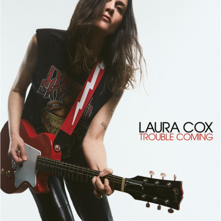 Laura Cox - Trouble Coming