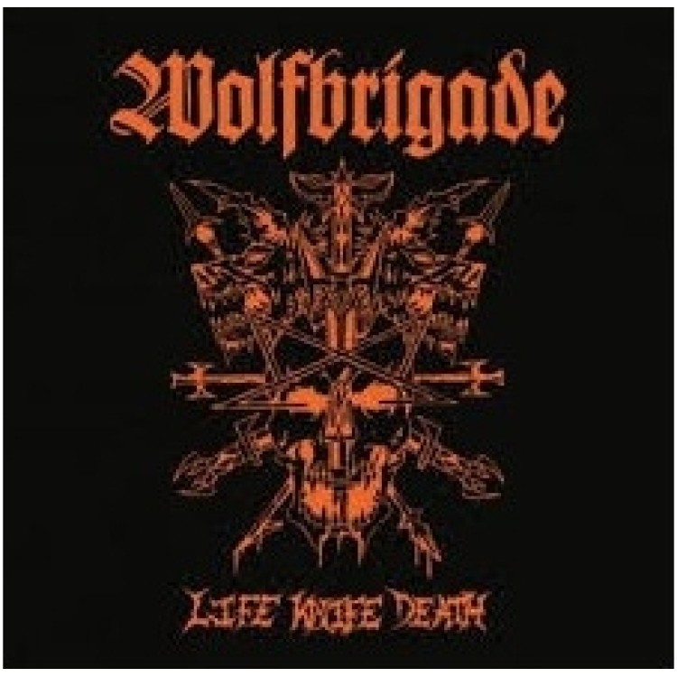 Wolfbrigade - Life Knife Death