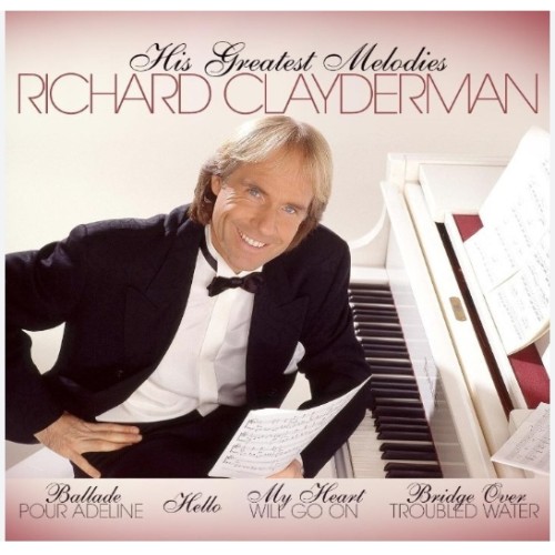 Richard Clayderman - His Greatest Melodies