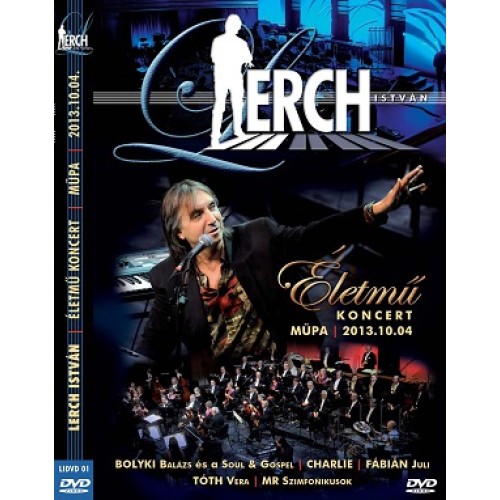 LERCH ISTVÁN - Életmű koncert 2013 DVD