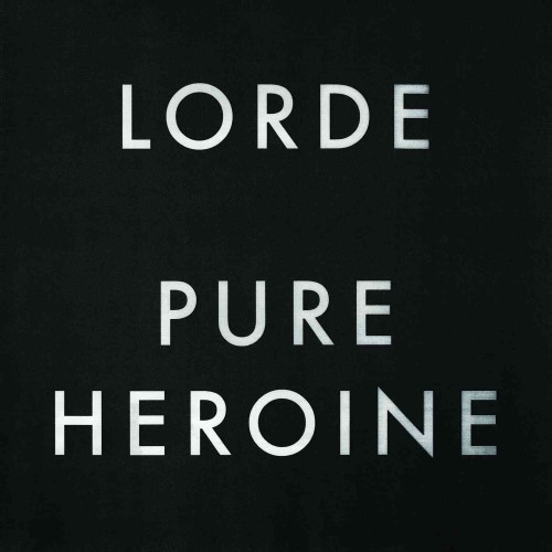 LORDE - PURE HEROINE
