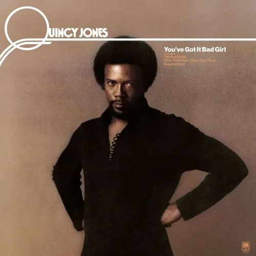QUINCY JONES - You'Ve Got It Bad Girl