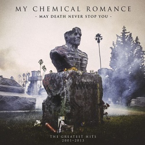 MY CHEMICAL ROMANCE - May Death Never Stop You (Best of)
