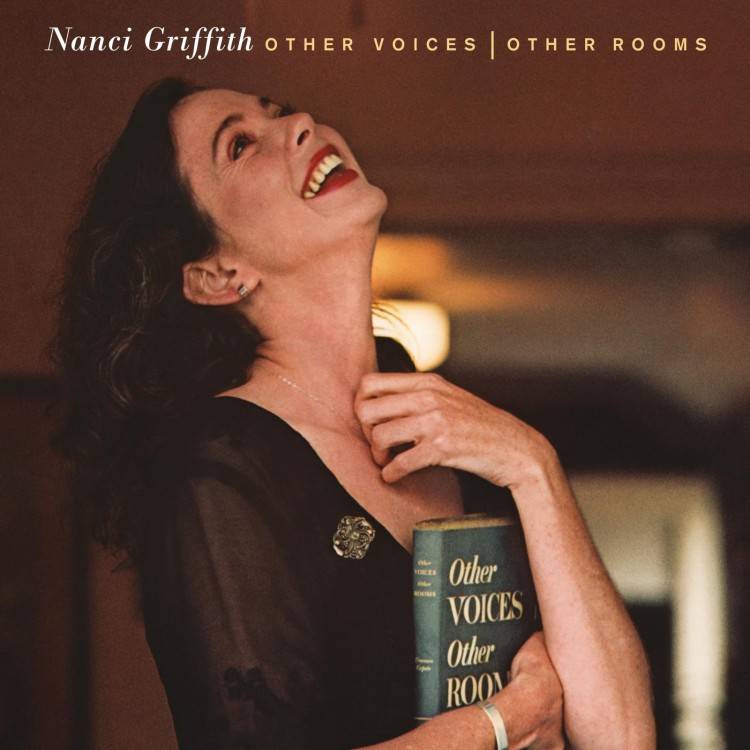 Nanci Griffith - Other Voices, Other Rooms