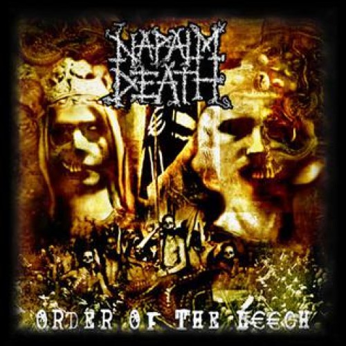 NAPALM DEATH - Order Of The Leech