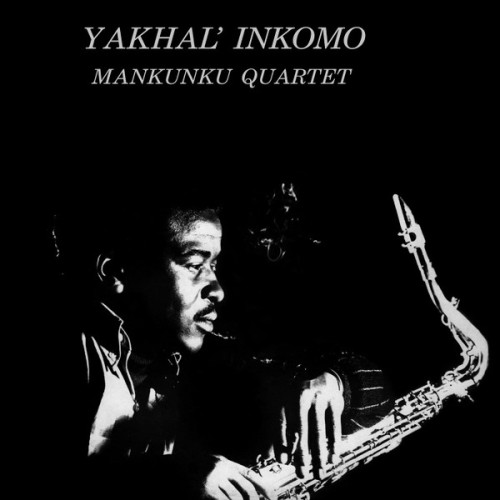 MANKUNKU QUARTET - YAKHAL' INKOMO -SPEC-