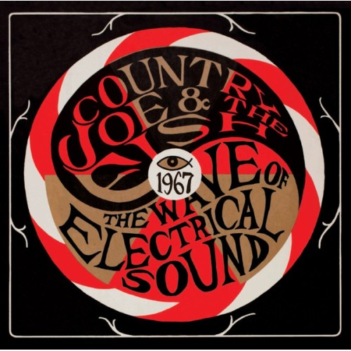 COUNTRY JOE AND THE FISH - THE WAVE OF ELECTRICAL SOUND (4LP+DVD)