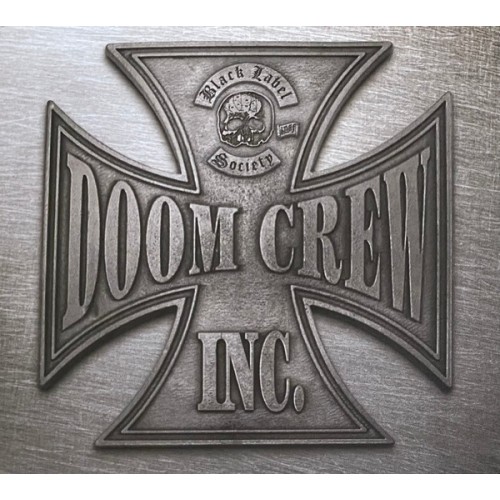 Black Label Society - DOOM CREW INC.