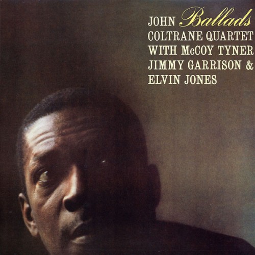 The John Coltrane Quartett - BALLADS