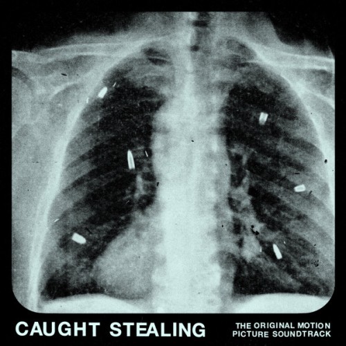 Caught Stealing OST