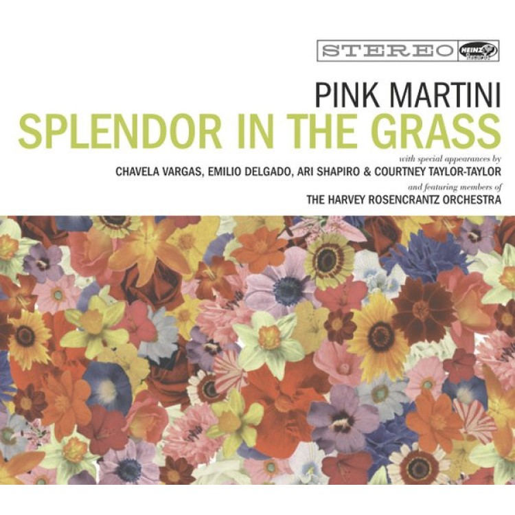 PINK MARTINI - SPLENDOR IN THE GRASS