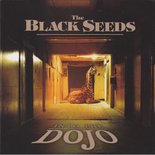 BLACK SEEDS - INTO THE DOJO