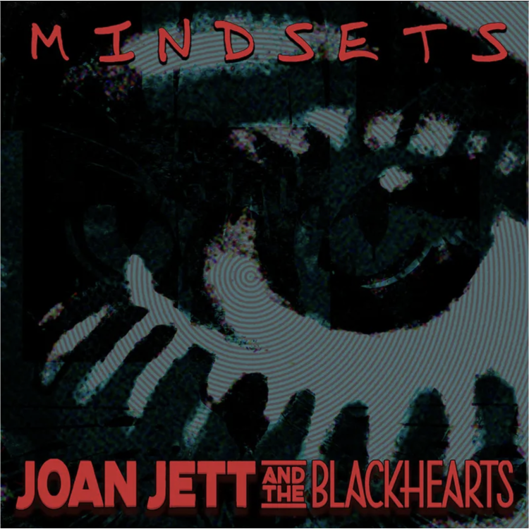 JOAN JETT & THE BLACKHEARTS - Mindsets