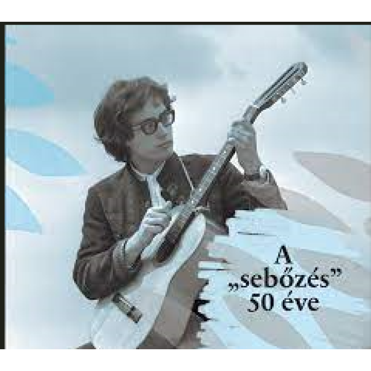 A SEBŐZÉS 50 ÉVE