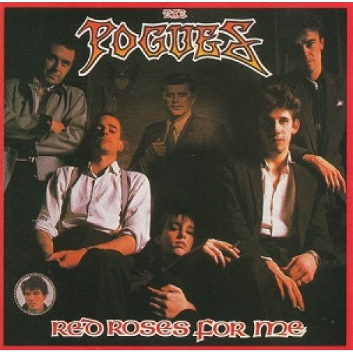 THE POGUES - Red Roses For Me