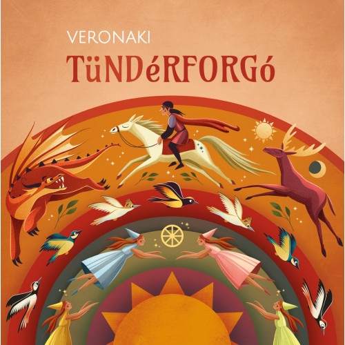 VERONAKI - TÜNDÉRFORGÓ