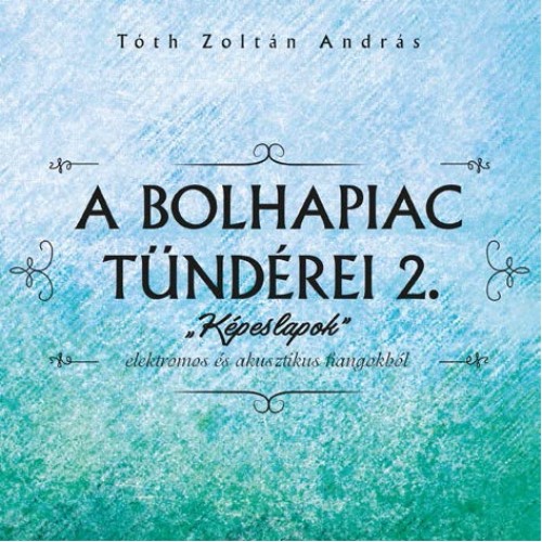 Bolhapiac tündérei II.