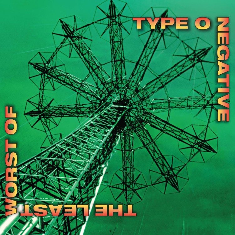 TYPE O NEGATIVE - The Least Worst Of