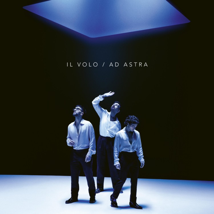 IL VOLO - Ad Astra