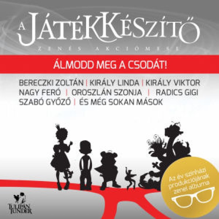 A Játékkészítő - zenés akciómese CD