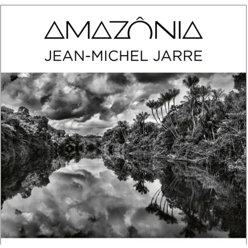 JEAN-MICHEL JARRE - AMAZONIA