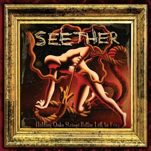 SEETHER - Holding Onto Strings Better Left To Fray
