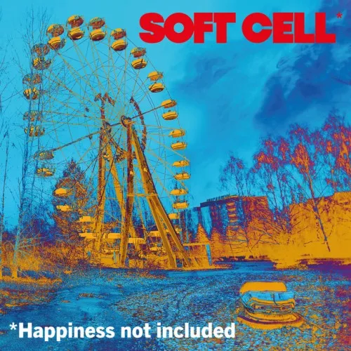 SOFT CELL - HAPPINESS NOT INCLUDED