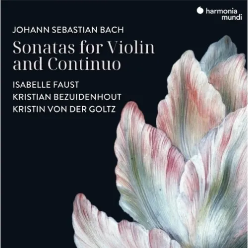 Bach - Sonatas For Violin And Continuo Faust Von Der Goltz Bezuidenhout