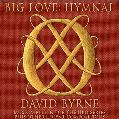 BIG LOVE: HYMNAL MUSIC WRITTEN FOR THE HBO TV SERIES & MORE
