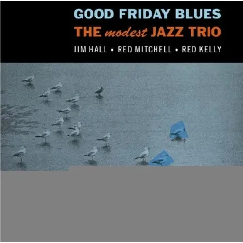 GOOD FRIDAY BLUES