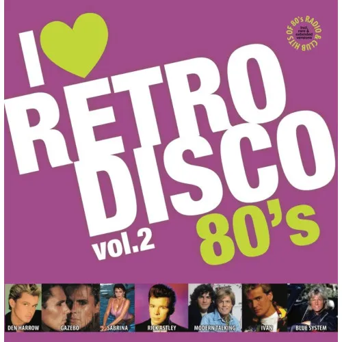 I LOVE RETRO DISCO 80's  - VOL. 2