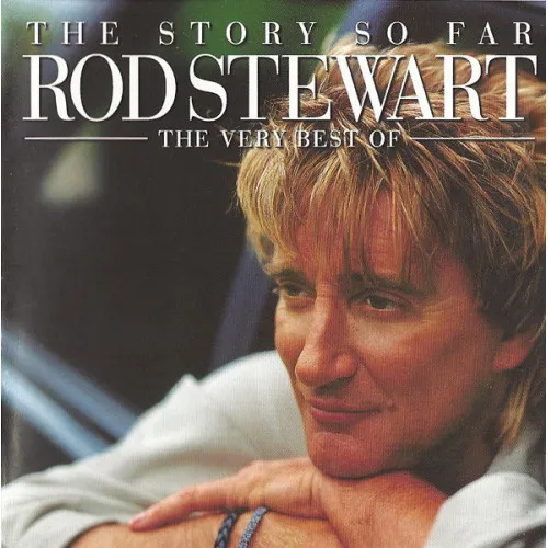 STEWART,ROD - STORY SO FAR,THE-THE VERY BEST