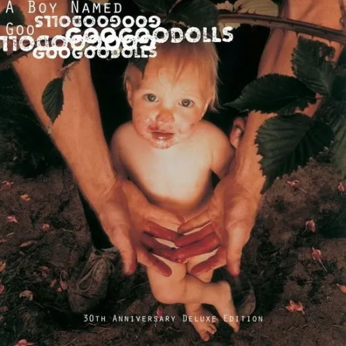 GOO GOO DOLLS - A Boy Named Goo (30th Anniversary Deluxe Edition)
