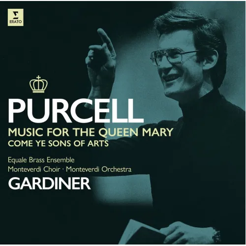 PURCELL: MUSIC FOR QUEEN MARY, COME YE SONS OF ART