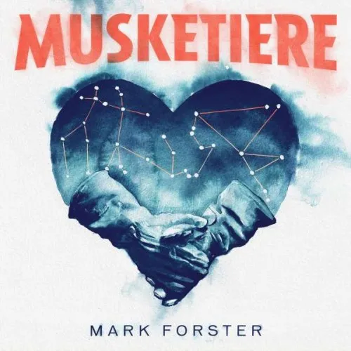 MARK FORSTER - MUSKETIERE