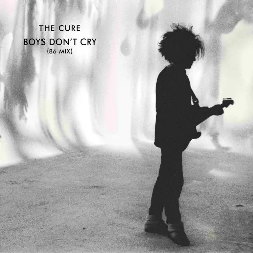 THE CURE - Boys Don’t Cry - 86 Mix / 2026 Remaster