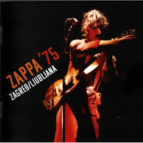 ZAPPA ’75: Zagreb/Ljubljana
