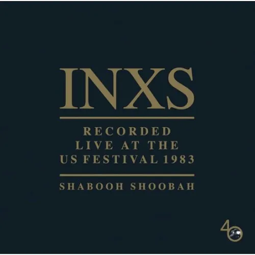 INXS - Shabooh Shoobah - Live At The US Festival / 1983