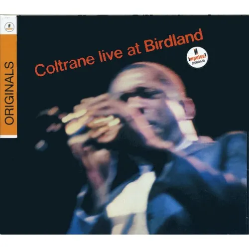 Coltrane John - LIVE AT BIRDLAND/COLTRANE