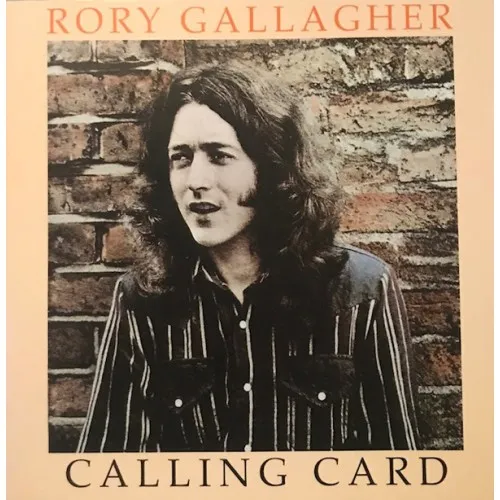 RORY GALLAGHER - CALLING CARD