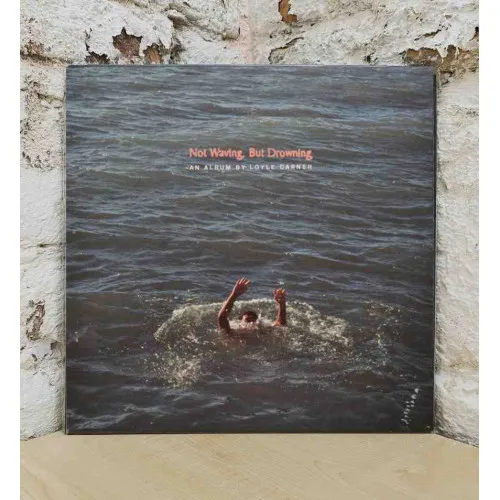 NOT WAVING, BUT DROWNING