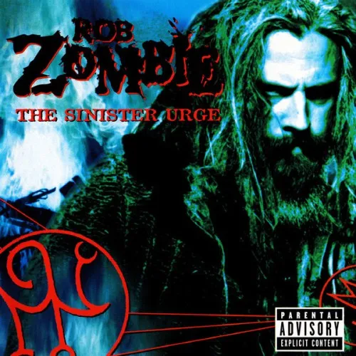 ROB ZOMBIE - THE SINISTER URGE