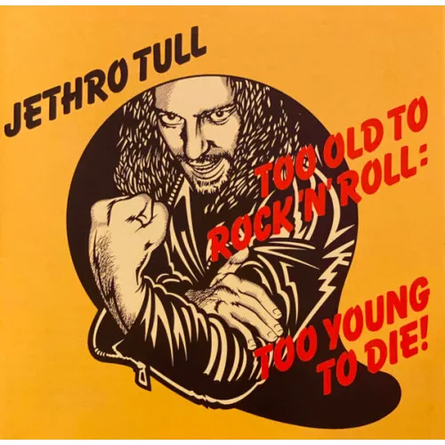 TOO OLD TO ROCK 'N' ROLL