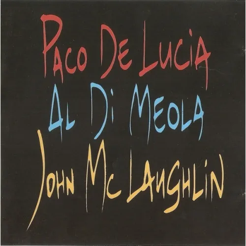 DE LUCIA,DI MEOLA,MCLAUGHL