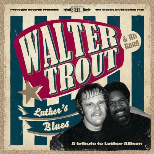 Walter Trout - Luther's Blues-A Tribute to Luther Allison (CD)