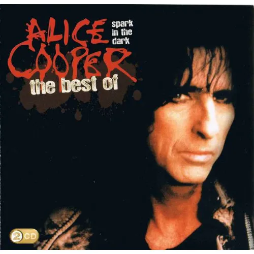 Spark In The Dark: The Best Of Alice Cooper
