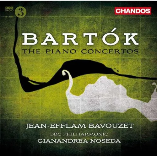 Jean-Efflam Bavouzet, BBC Philharmonic, Gianandrea Noseda - BARTÓK THE PIANO CONCERTOS