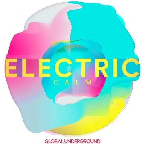 Global Underground-Electric Calm Vol.7 