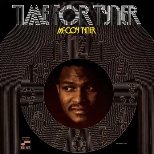 McCoy Tyner - Time For Tyner (Blue Note Tone Poet Series)