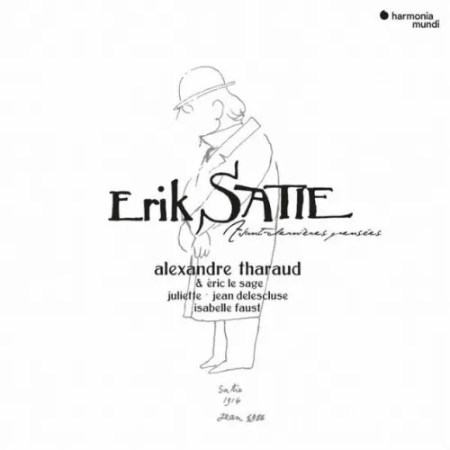 Alexandre Tharaud - Satie: Avant-dernieres pensées